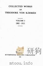 COLLECTED WORKS OF THEODORE VON KARMAN VOLUME I 1902-1913 1956 PDF电子版封面