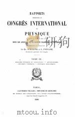 RAPPORTS PRESENTES AU CONGRES INTERNATIONAL DE PHYSIQUE TOME III 1900 PDF电子版封面