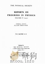 REPORTS ON PROGRESS IN PHYSICS VOLUME IV 1937 1946 PDF电子版封面