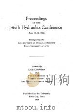 PROCEEDINGS OF THE SIXTH HYDRAULICS CONFERENCE JUNE 13-15 1955（1956 PDF版）