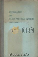 FLUIDIZATION AND FLUID-PARTICLE SYSTEMS（1960 PDF版）