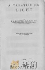 A TREATISE ON LIGHT 1934 PDF电子版封面 R.A. HOUSTOUN