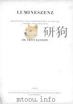 LUMINESZENZ ERGEBNISSE UND ANWENDUNGEN IN PHYSIK CHEMIE UND BIOLOGIE（1950 PDF版）