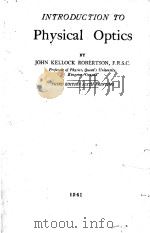 INTRODUCTION TO PHYSICAL OPTICS THIRD EDITION（1941 PDF版）