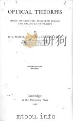 OPTICAL THEORIES SECOND EDITION 1921 PDF电子版封面 D.N. MALLIK