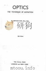 OPTICS THE TECHNIQUE OF DEFINITION FIFTH EDITION（1945 PDF版）