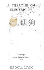 A TREATISE ON ELECTRICITY（1916 PDF版）