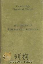 THE THEORY OF EXPERIMENTAL ELECTRICITY THIRD EDITION（1923 PDF版）