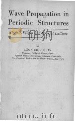 WAVE PROPAGATION IN PERIODIC STRUCTURES ELECTRIC FILTERS AND CRYSTAL LATTICES（1946 PDF版）