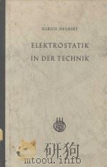 ELEKTROSTATIK IN DER TECHNIK 1954 PDF电子版封面