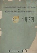 PROCEEDINGS OF THE FOURTH SYMPOSIUM ON MAGNETISM AND MAGNETIC MATERIALS VOL. 30（1958 PDF版）