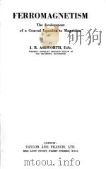FERROMAGNETISM THE DEVELOPMENT OF A GENERAL EQUATION TO MAGNETISM（1938 PDF版）