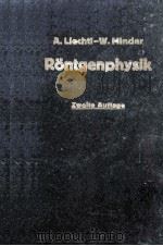 A. LIECHTI RONTGENPHYSIK 1955 PDF电子版封面 WALTER MINDER