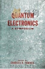 QUANTUM ELECTRONICS A SYMPOSIUM（1960 PDF版）