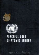 PROCEEDINGS OF THE SECOND UNITED NATIONS INTERNATIONAL CONFERENCE ON THE PEACEFUL USES OF ATOMIC ENE 1958 PDF电子版封面