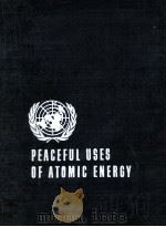PROCEEDINGS OF THE SECOND UNITED NATIONS INTERNATIONAL CONFERENCE ON THE PEACEFUL USES OF ATOMIC ENE 1958 PDF电子版封面