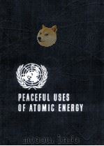 PROCEEDINGS OF THE SECOND UNITED NATIONS INTERNATIONAL CONFERENCE ON THE PEACEFUL USES OF ATOMIC ENE（1958 PDF版）