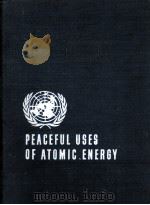 PROCEEDINGS OF THE SECOND UNITED NATIONS INTERNATIONAL CONFERENCE ON THE PEACEFUL USES OF ATOMIC ENE（1958 PDF版）