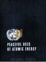 PROCEEDINGS OF THE SECOND UNITED NATIONS INTERNATIONAL CONFERENCE ON THE PEACEFUL USES OF ATOMIC ENE（1958 PDF版）