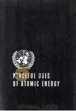 PROCEEDING OF THE INTERNATIONAL CONFERENCE ON THE PEACEFUL USES OF ATOMIC ENERGY VOLUME 16（1956 PDF版）
