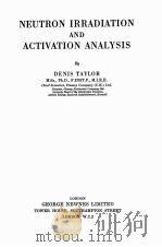 NEUTROU IRRADIATION AND ACTIVATION ANALYSIS（1964 PDF版）