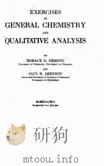 EXERCISES IN GENERAL CHEMISTRY AND QUALITATIVE ANALYSIS THIRD EDITION PDF电子版封面 HORACE G. DEMING AND SAUL B. A