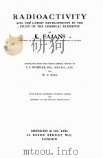 RADIOACTIVITY AND THE LATEST DEVELOPMENTS IN THE STUDY OF THE CHEMICAL ELEMENTS（1923 PDF版）
