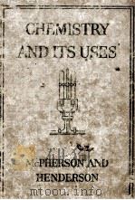 CHEMISTRY AND ITS USES A TEXTBOOK FOR SECONDARY SCHOOLS（1922 PDF版）