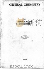 GENERAL CHEMISTRY THIRD EDITION 1936 PDF电子版封面 HARRY N. HOLMES