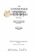 THE CONDENSED CHEMICAL DICTIONARY SIXTH EDITION（1961 PDF版）