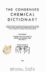 THE CONDENSED CHEMICAL DICTIONARY FIFTH EDITION 1956 PDF电子版封面 FRANCIS M. TURNER