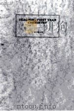 TEACHING FIRST YEAR CHEMISTRY THIRD EDITION   1926  PDF电子版封面    J.O. FRANK 