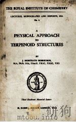 A PHYSICAL APPROACH TO TERPENOID STRUCTURES 1954 PDF电子版封面 J. MONTEATH ROBERTSON
