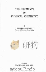 THE ELEMENTS OF PHYSICAL CHEMISTRY（1955 PDF版）