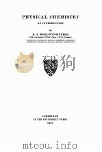 PHYSICAL CHEMISTRY AN INTRODUCTION（1947 PDF版）