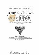 THE CLASSICS OF INTERNATIONAL LAW DE JURE NATURAE ET GENTIUM LIBRI OCTO VOLUME ONE（1934 PDF版）