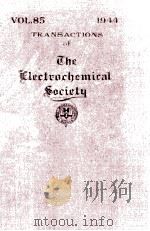TRANSACTIONS OF THE ELECTROCHEMICAL SOCIETY VOLUME 85（1945 PDF版）