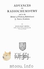 ADVANCES IN RADIOCHEMISTRY AND IN THE METHODS OF PRODUCING RADIOELEMENTS BY NEUTRON IRRADIATION（1950 PDF版）