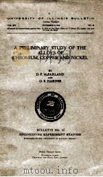A PRELIMINARY STUDY OF THE ALLOYS OF CHROMIUM COPPER AND NICKEL（ PDF版）