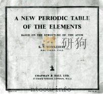 A NEW PERIODIC TABLE OF THE ELEMENTS BASED ON THE STRUCTURE OF THE ATOM 1954 PDF电子版封面 S.I. TOMKEIEFF
