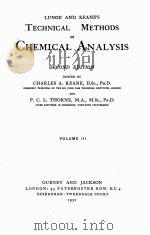 LUNGE AND KEANE‘S TECHNICAL METHODS OF CHEMICAL ANALYSIS SECOND EDITION VOLUME III（1931 PDF版）
