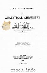 THE CALCULATIONS OF ANALYTICAL CHEMISTRY THIRD EDITION（1921 PDF版）