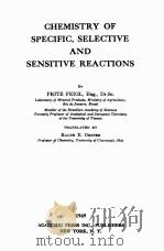 CHEMISTRY OF SPECIFIC SELECTIVE AND SENSITIVE REACTIONS（1949 PDF版）