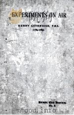 EXPERIMENTS ON AIR PAPERS PUBLISHED IN THE PHILOSOPHICAL TRANSACTIONS（1911 PDF版）