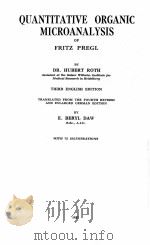 QUANTITATIVE ORGANIC MICROANALYSIS OF FRITZ PREGL（1937 PDF版）