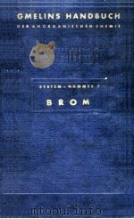 GMELINS HANDBUCH DER ANORGANISCHEN CHEMIE BROM SYSTEM-NUMMER 7（1931 PDF版）