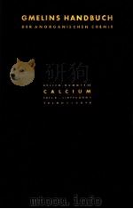 GMELINS HANDBUCH DER ANORGANISCHEN CHEMIE CALCIUM TEIL B-LIEFERUNG I SYSTEM-NUMMER 28（1956 PDF版）