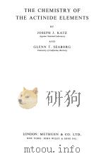 the chemistry of the actinide elements P508（ PDF版）