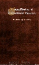 ULTRAPURIFICATION OF SEMICONDUCTOR MATERIALS（1962 PDF版）