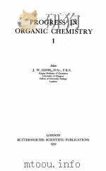 PROGRESS IN ORGANIC CHEMISTRY 1（1952 PDF版）